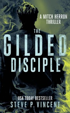 The Gilded Disciple - Vincent, Steve P.