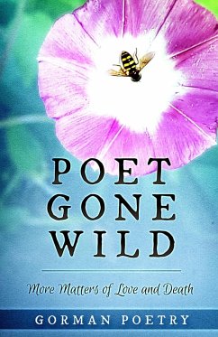 Poet Gone Wild - Gorman Poetry