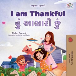 I am Thankful (English Gujarati Bilingual Children's Book) - Admont, Shelley; Books, Kidkiddos