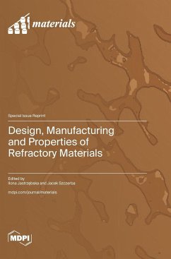 Design, Manufacturing and Properties of Refractory Materials