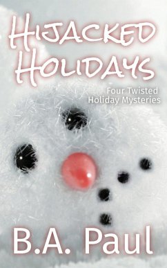 Hijacked Holidays - Paul, B. A.