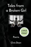 Tales from a Broken Girl - Large Print Edition