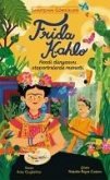 Frida Kahlo - Sanatcinin Gördükleri Ciltli