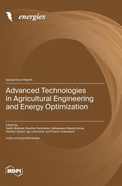 Advanced Technologies in Agricultural Engineering and Energy Optimization