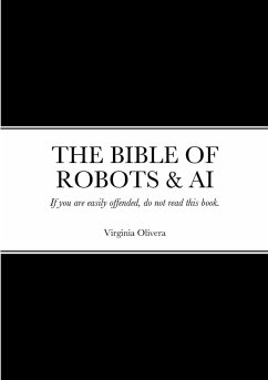 THE BIBLE OF ROBOTS & AI - Olivera, Virginia