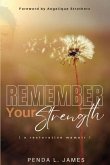 Remember Your Strength