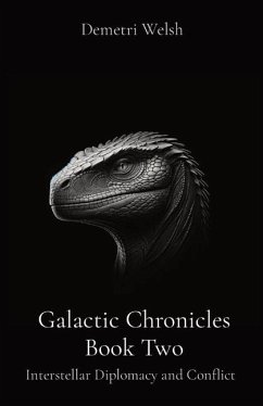 Galactic Chronicles Book Two - Welsh, Demetri