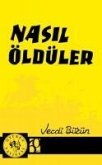 Nasil Öldüler