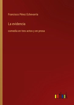 La evidencia - Pérez Echevarría, Francisco