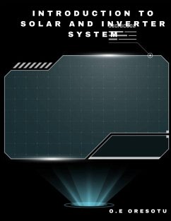 INTRODUCTION TO SOLAR AND INVERTER SYSTEM - E. Odunayo, Oresotu