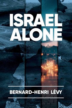 Israel Alone - Levy, Bernard-Henri