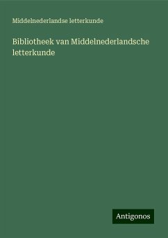 Bibliotheek van Middelnederlandsche letterkunde - Letterkunde, Middelnederlandse