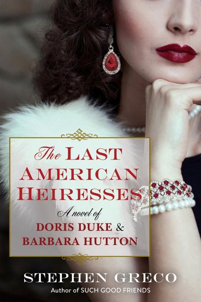 The Last American Heiresses The Last American Heiresses