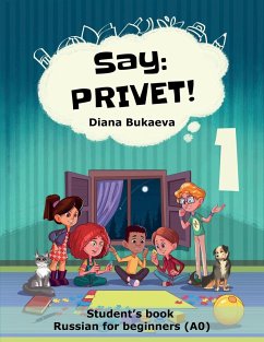 Say Privet 1. Student's book. Russian for beginners - Bukaeva, Diana