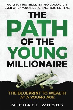 The Path Of The Young Millionaire - Woods, Michael