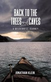 Back to the Trees and Caves