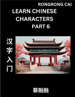 Learn Chinese Characters (Part 6) - Multiple Answer Type Column Matching Test Series for HSK All Level Students to Fast Learn Reading Mandarin Chinese Characters with Given Pinyin and English meaning, Easy Vocabulary, Multiple Answer Objective Type Questi - Cai, Rongrong