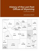 History of the Lost Post Offices of Wyoming