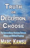 Truth or Deception, Choose