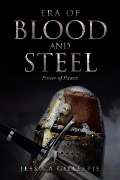 Era of Blood and Steel - Gillespie, Jessica