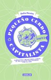 Libro Agenda: Pequeño Cerdo Capitalista. Retos Financieros 2025 / Small Capitali St Pig 2025 Planner. Financial Challenges 2025