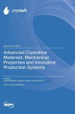 Advanced Crystalline Materials, Mechanical Properties and Innovative Production Systems