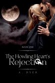 The Howling Heart's Rejection