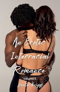 An Erotic Interracial Romance - Briggs, Hunter