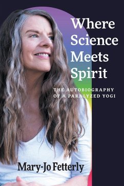 Where Science Meets Spirit - Fetterly, Mary-Jo