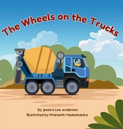 The Wheels on the Trucks - Anderson, Jessisca