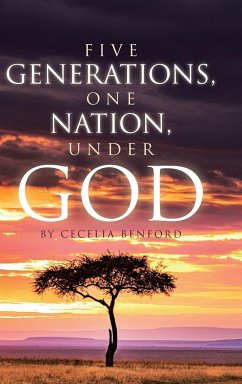 Five Generations, One Nation, Under God - Benford, Cecelia