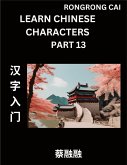 Learn Chinese Characters (Part 13) - Multiple Answer Type Column Matching Test Series for HSK All Level Students to Fast Learn Reading Mandarin Chinese Characters with Given Pinyin and English meaning, Easy Vocabulary, Multiple Answer Objective Type Quest
