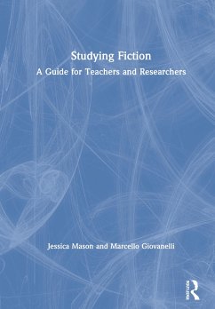 Studying Fiction - Mason, Jessica; Giovanelli, Marcello (University of Nottingham, UK)