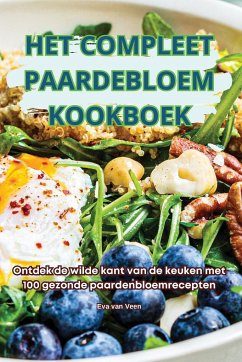 HET COMPLEET PAARDEBLOEM KOOKBOEK - Eva van Veen