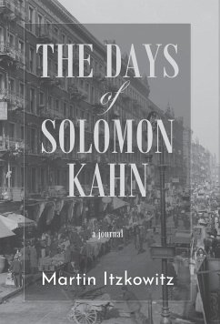 The Days of Solomon Kahn - Itzkowitz, Martin