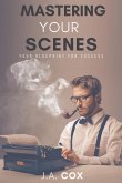 Mastering Your Scenes