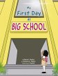 My First Day At Big School - Bild 1