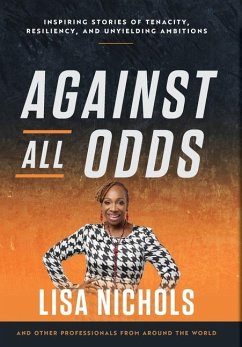 Against All Odds - Publishing, Successbooks; Worldwide, Leading Professionals