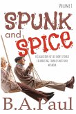 Spunk and Spice Volume 1