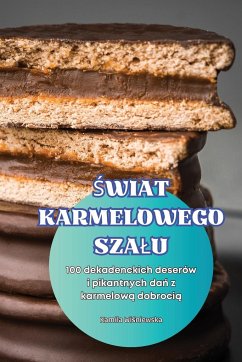 ¿WIAT KARMELOWEGO SZA¿U - Kamila Wi¿niewska