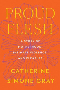 Proud Flesh - Gray, Catherine Simone