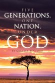 Five Generations, One Nation, Under God