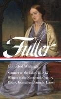 Margaret Fuller: Collected Writings (Loa #388) - Fuller, Margaret