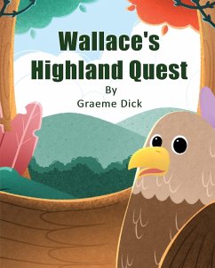 Wallace's Highland Quest - Dick, Graeme