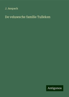 De veluwsche familie Tulleken - Anspach, J.