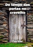 Do tempo das portas no cravelho