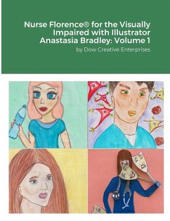 Nurse Florence® for the Visually Impaired with Illustrator Anastasia Bradley - Dow, Michael