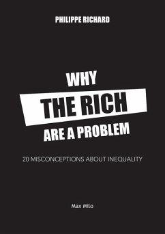 Why the Rich are a Problem - Richard, Philippe