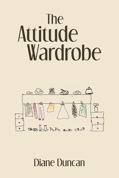 The Attitude Wardrobe - Duncan, Diane