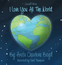 I Love You All The World - Boyd, Anita Charlene